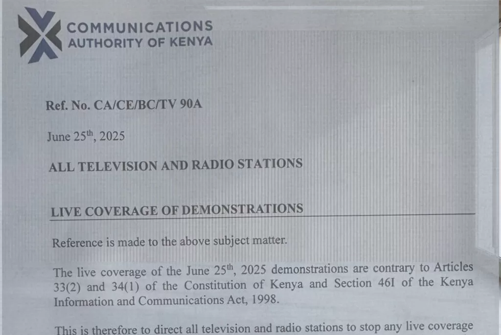Communications Authority of Kenya (CA) Letter barring television and radio stations from broadcasting live coverage of the June 25, 2025 anti-government demonstrations.